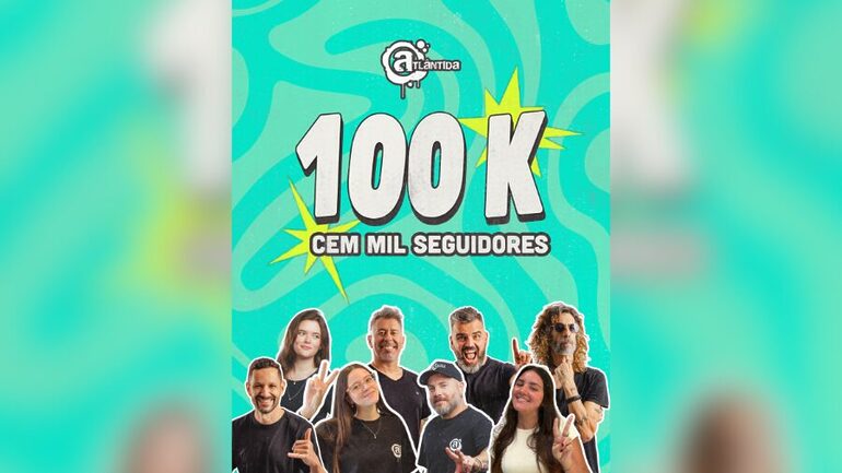 Atlântida Floripa 100 mil seguidores