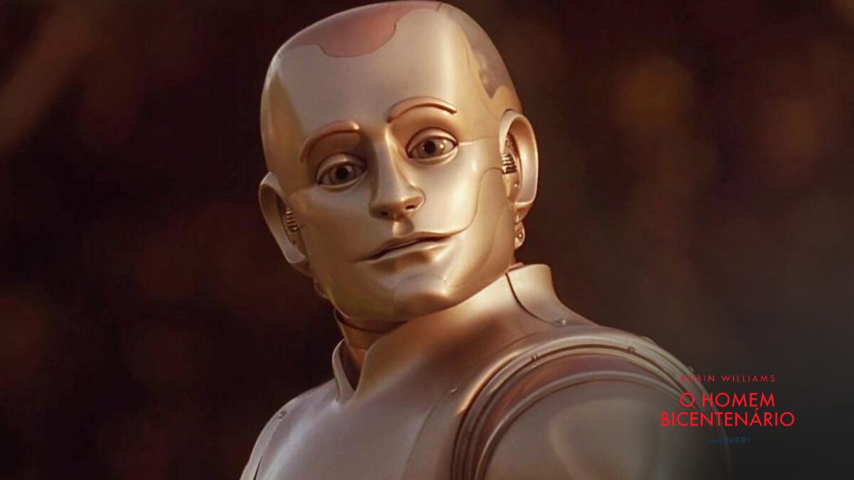 Nostalgia pura: O Homem Bicentenário chega ao streaming
