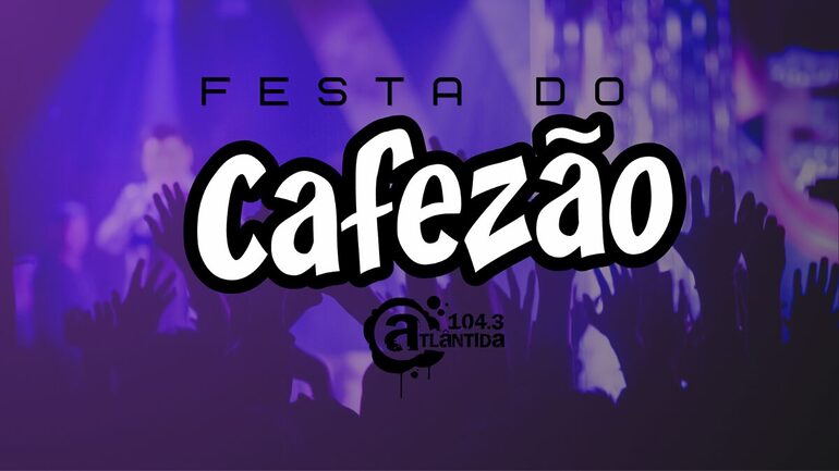 Em homenagem aos 8 anos do programa Cafezão na Atlântida Joinville, acontece nesta sexta-feira, a Festa do Cafezão